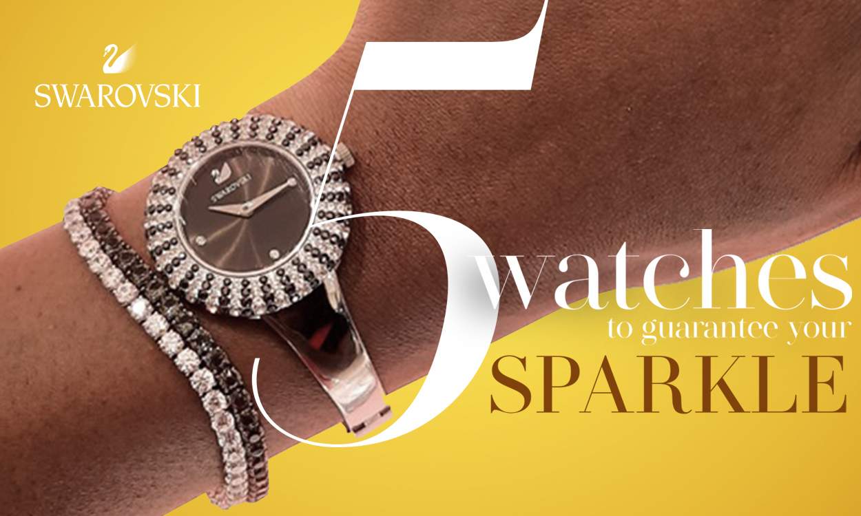 5 Swarovski Watches to guarantee your sparkle